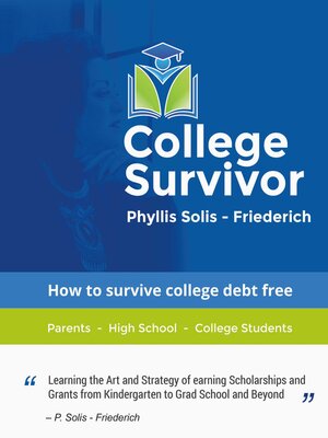 cover image of College Survivor: Learning the Art and Strategy of Earning Scholarships and Grants